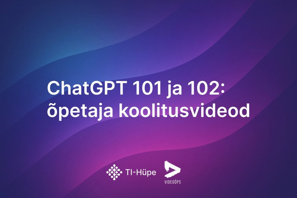 ChatGPT 101: õpetaja koolitusvideo algajale