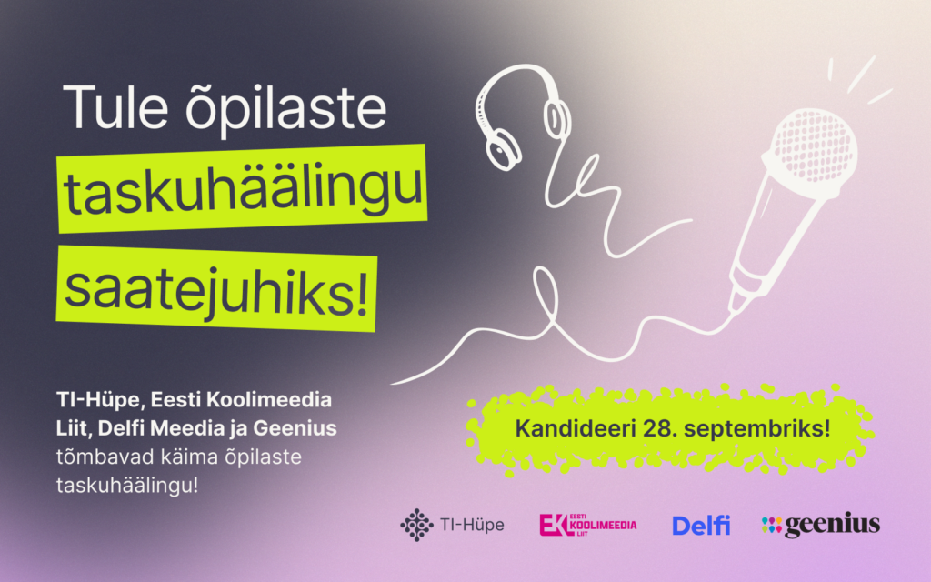 Tule taskuhäälingu saatejuhiks!
